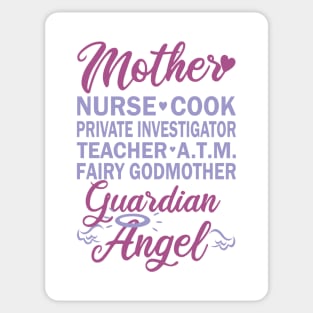 Mother - Nurse, Cook, Investigator, Teacher, ATM, Fairy, Angel Sticker